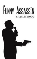 The Funny Assassin 1528993055 Book Cover