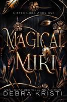 Magical Miri: A Coming of Age Paranormal/Urban Fantasy with Witches (Gifted Girls Series Book 1) 1942191278 Book Cover