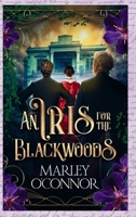 An Iris for the Blackwoods B0GRCPFFDV Book Cover