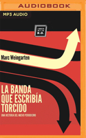 La Banda Que Escribía Torcido 1713520958 Book Cover