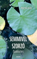 Semmivel szorzó: (Szatíra tér) 3711611397 Book Cover