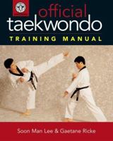 Official Taekwondo Training Manual 1402727070 Book Cover