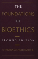 The Foundations of Bioethics 0195036085 Book Cover