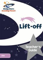 Reading Planet Lift-Off Lilac Teacher's Guide 1471879232 Book Cover