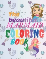 The beautiful MARMAID COLORING BOOK B08PXHJCGW Book Cover