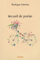 Recueil de poésie (French Edition) 2414555890 Book Cover