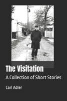The Visitation: A Collection of Short Stories B0DTJW4287 Book Cover