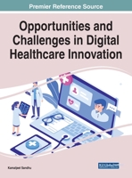 Opportunities and Challenges in Digital Healthcare Innovation 1799832740 Book Cover