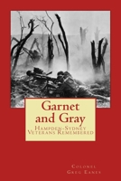 Garnet and Gray: Hampden-Sydney Veterans Remembered 1979862974 Book Cover