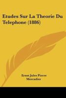Etudes Sur La Theorie Du Telephone (1886) 1149069864 Book Cover