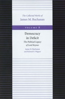 Democracy in Deficit: The Political Legacy of Lord Keynes 0865972281 Book Cover