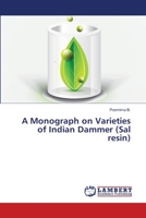 A Monograph on Varieties of Indian Dammer (Sal resin) 365939971X Book Cover