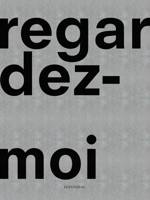 Jérôme Schlomoff: Regardez-moi / Look at me 9493416860 Book Cover