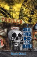 A Small Free Kiss in the Dark 082342264X Book Cover