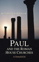 Paul and the Roman House Churches: A Simulation 1597525413 Book Cover