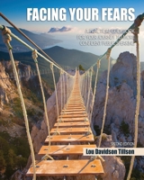 Facing Your Fears : A Practical Guidebook for Your Journey to More Confident Public Speaking 1524954918 Book Cover