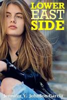 Lower East Side: A short story about a girl, a drug ring, three dogs, and an improbable escape 1724222201 Book Cover