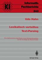Lexikalisch Verteiltes Text-Parsing: Eine Objektorientierte Spezifikation Eines Wortexpertensystems Auf Der Grundlage Des Aktorenmodells 3540532307 Book Cover