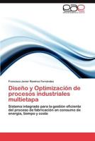 Diseno y Optimizacion de Procesos Industriales Multietapa 3847364537 Book Cover