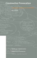 Constructive Provocation: Contemporary Architecture in Vorarlberg 3702504753 Book Cover