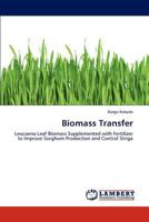Biomass Transfer: Leucaena Leaf Biomass Supplemented with Fertilizer to Improve Sorghum Production and Control Striga 3847308653 Book Cover