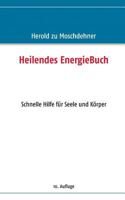 Heilendes EnergieBuch: Schnelle Hilfe für Seele und Körper 3732243648 Book Cover