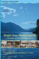 Bright seas, pioneer spirits: The Sunshine Coast 1894898877 Book Cover