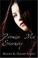 Promise Me Eternity 1413772234 Book Cover