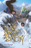The Lost Stone of SkyCity 1925815943 Book Cover
