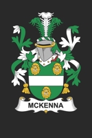 McKenna: McKenna Coat of Arms and Family Crest Notebook Journal (6 x 9 - 100 pages) 1089894279 Book Cover
