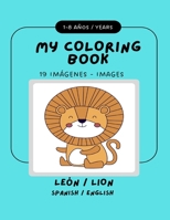 MY COLORING BOOK: Spanish / English / 19 Images / 4 - 8 years B0CW18ZFHF Book Cover