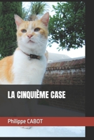 LA CINQUIÈME CASE B0C87C1H18 Book Cover