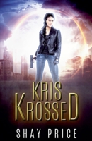 Kris Krossed 1393184138 Book Cover