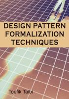 Design Patterns Formalization Techniques 1599042193 Book Cover