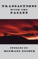 Transactions with the Fallen 1772443239 Book Cover