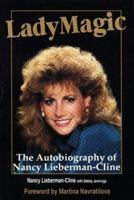 Lady Magic: The Autobiography of Nancy Lieberman-Cline 0915611430 Book Cover