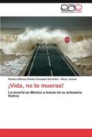 Vida, No Te Mueras! 3846565059 Book Cover