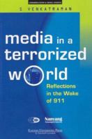 Media in a Terrorized World: Reflections in the Wake of 911 9812102345 Book Cover