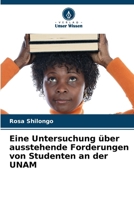 Eine Untersuchung über ausstehende Forderungen von Studenten an der UNAM (German Edition) 6208019060 Book Cover