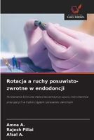 Rotacja a ruchy posuwisto-zwrotne w endodoncji 6630250001 Book Cover
