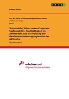 Shareholder Value versus Corporate Sustainability. Nachhaltigkeit im Aktienrecht und der Vorrang der Gewinnmaximierung zugunsten der Aktionäre 3346731871 Book Cover