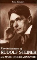 Reminiscences of Rudolf Steiner and Marie Steiner-Von Sivers 0904693317 Book Cover