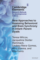 New Approaches to Assessing Behavioral and Brain Synchrony in Infant-Parent Dyads 1009631195 Book Cover