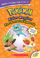 Pokémon Super Special Chapter Book #2: Kalos/Unova 1338746545 Book Cover
