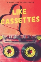 Like Cassettes B08L3ZBT49 Book Cover