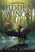 On Hidden Wings 1962989003 Book Cover