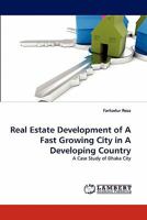 Real Estate Development of A Fast Growing City in A Developing Country 3844332200 Book Cover