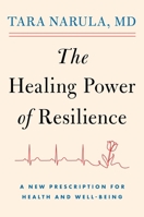 The Heart of Resilience: A Cardiologist's Toolkit on What it Takes to Recover and Rise 1982198842 Book Cover