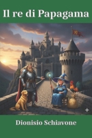 Il re di Papagama B0FSRPRGF6 Book Cover