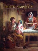 Rustic Simplicity: Scenes of Cottage Life in Nineteenth-Century British Art 085331747X Book Cover